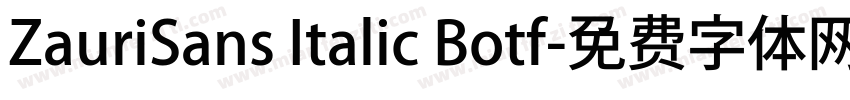 ZauriSans Italic Botf字体转换